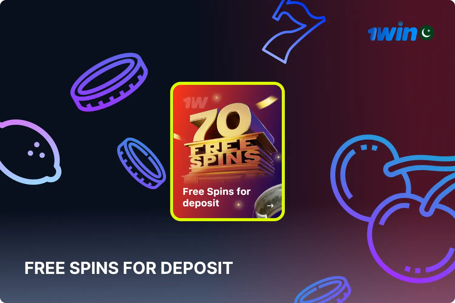 New 1win Pakistan players can get 70 free spins on their first deposit as part of the promotion.