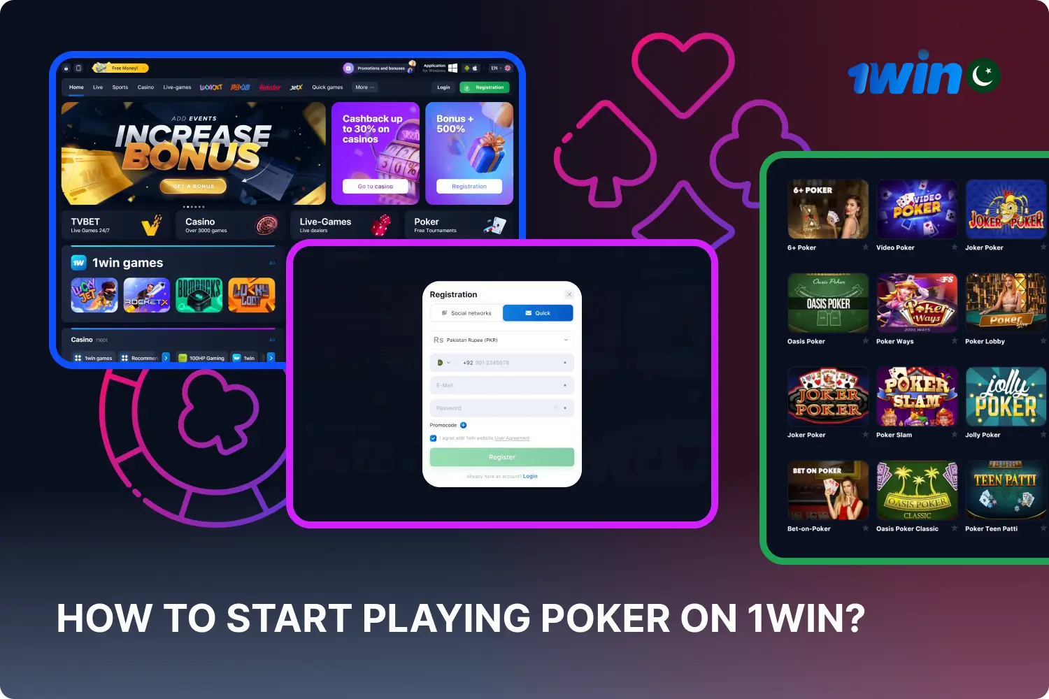 To start playing poker at 1win in Pakistan users need to follow a few simple steps